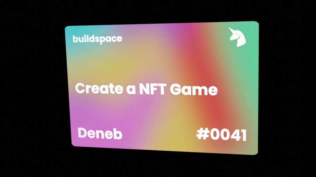 Buildspace: Create a NFT Game | Cohort Deneb | #41