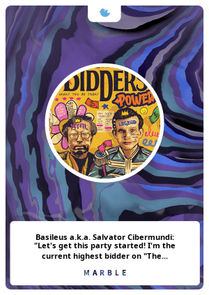 Basileus a.k.a. Salvator Cibermundi: "Let's get this party started! I'm the current highest bidder on "The Bidders" by @Richi0118 via @AsyncArt!