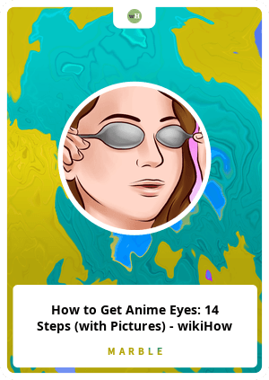 How to Get Anime Eyes (According to wikiHow) 