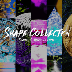 Shape Collection: shape of things to come collection image