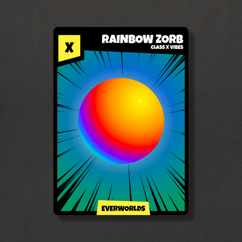 Zorbs x Rainbow x EVERWORLDS 3 10/69