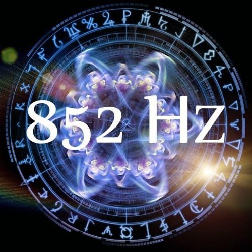 Frequency 852 hz Let Go Fear and Sharp Intuition in 22 minutes