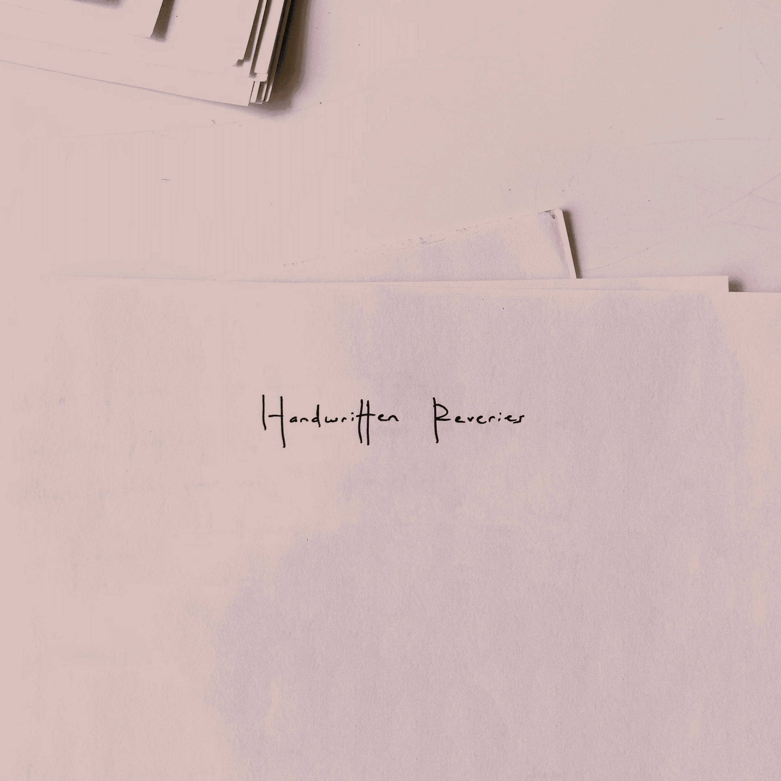 Handwritten Reveries