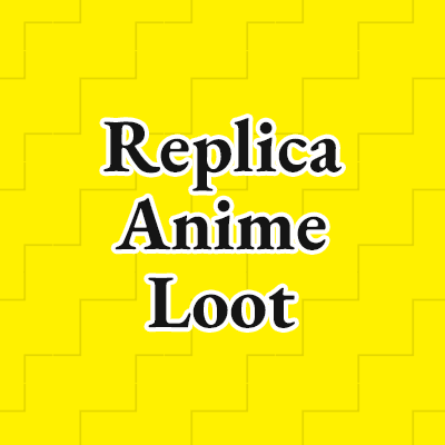 ReplicaAnimeLoot