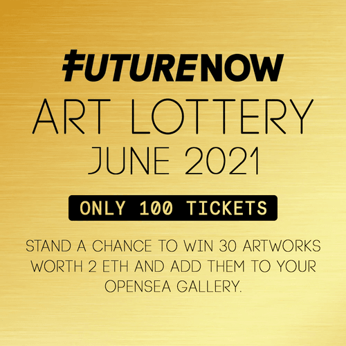 FutureNow Art Lottery ~ June 2021