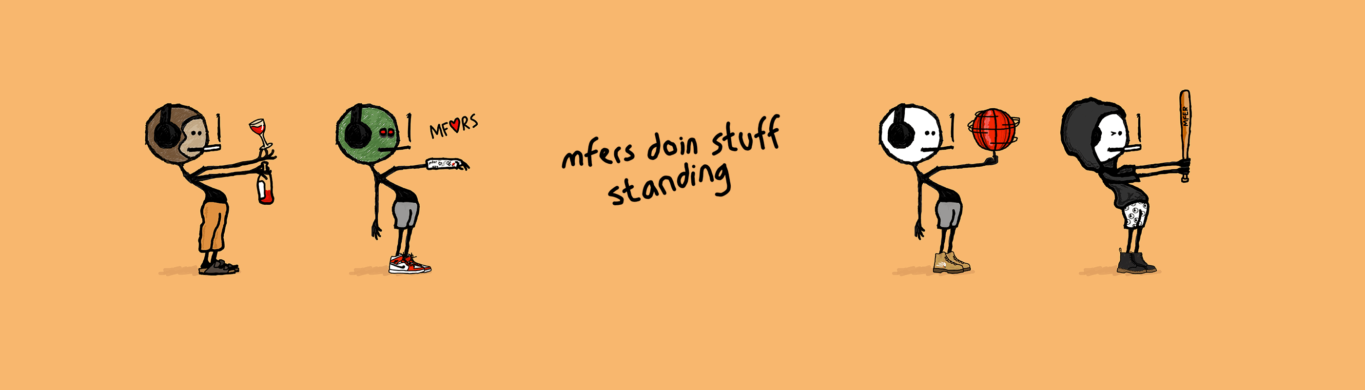 mfers doin stuff - standing