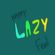 Happy LAZY Feel - old