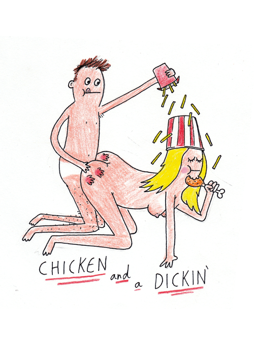 Chicken and a dickin'