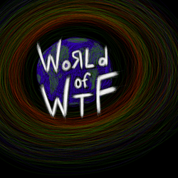 World of WTF- Editions collection image
