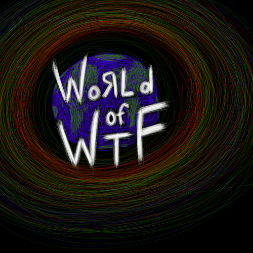 World of WTF- Editions