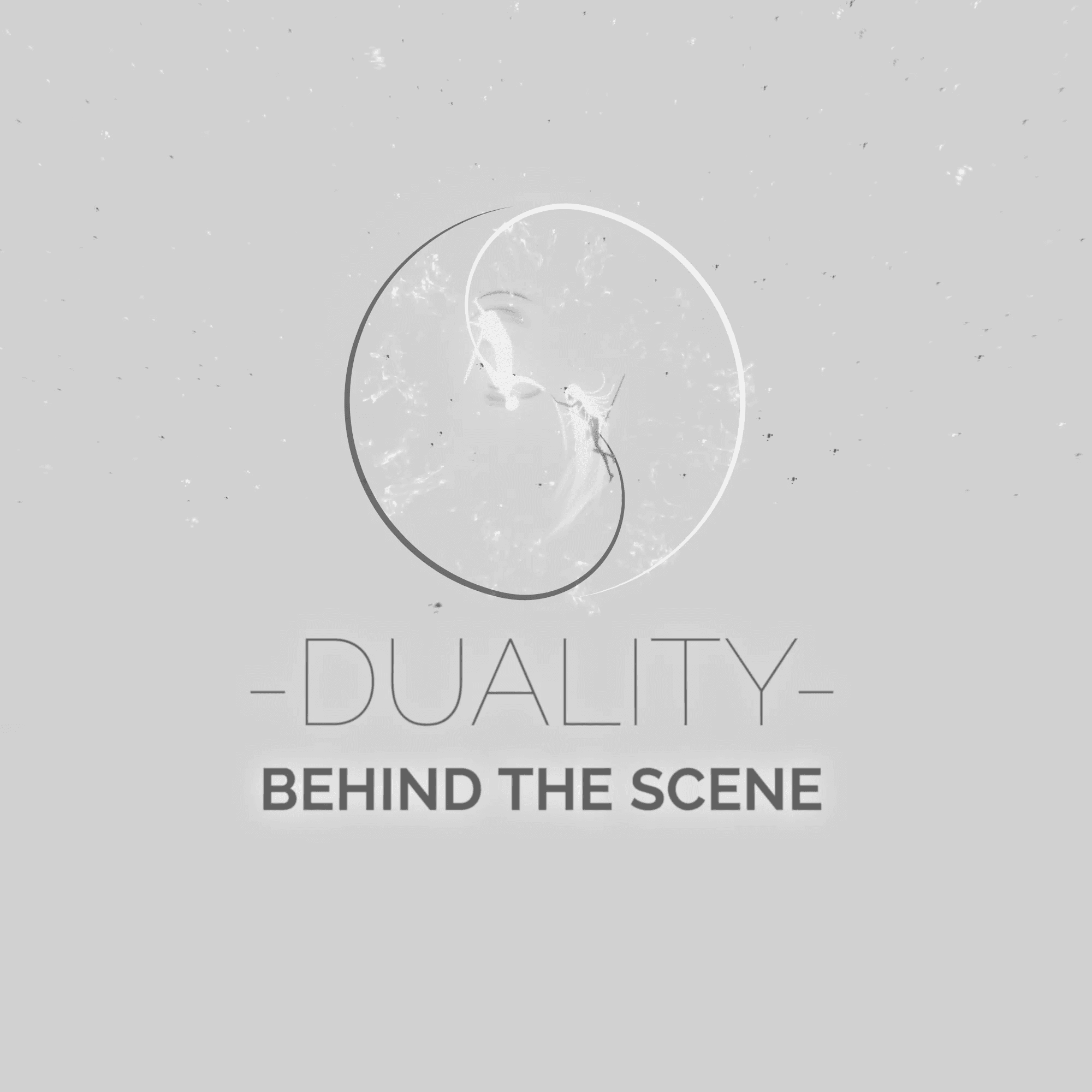 Duality - Behind the scene