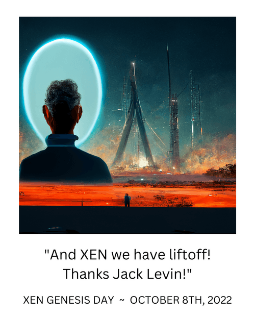 And XEN we have liftoff! Thanks Jack Levin! XEN Genesis Day Quote NFT