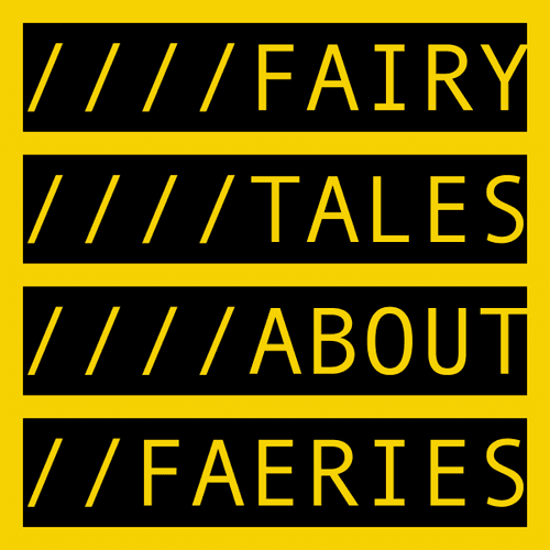 FAIRY TALES ABOUT FAERIES