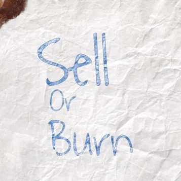 Sell or Burn 