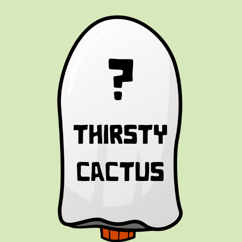 Thirsty Cactus #0