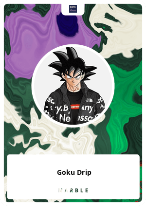 Goku Drip - MarbleCards