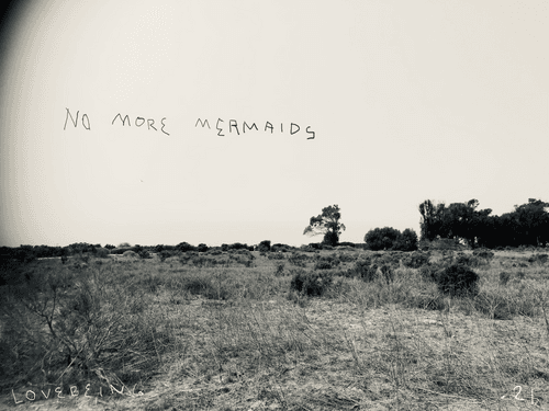 LOVEBEING - NO MORE MERMAIDS