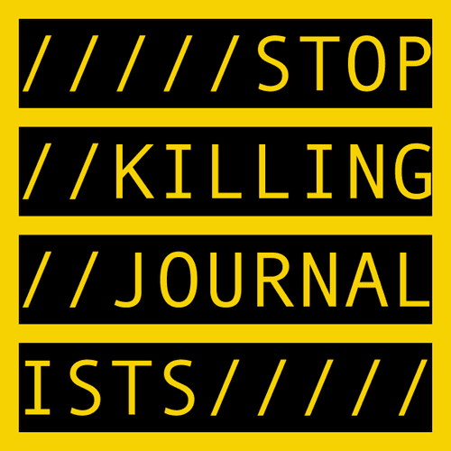 STOP KILLING JOURNALISTS