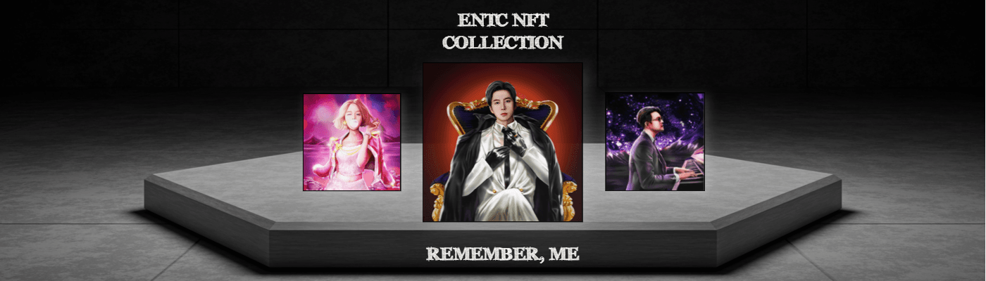 ENTC NFT COLLECTION [Remember, me]