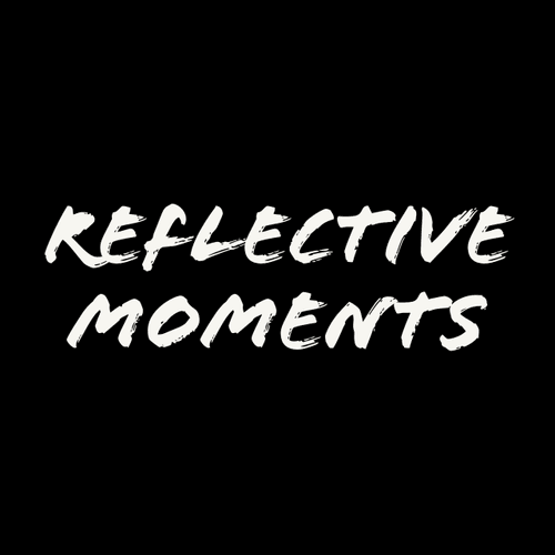 Reflective Moments