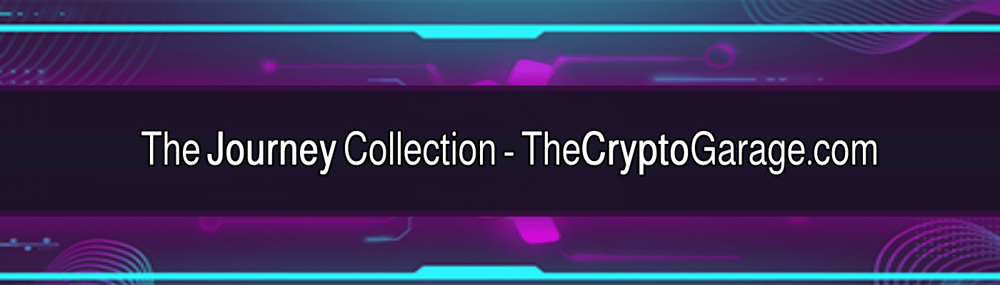 Journey Collection - TheCryptoGarage.com