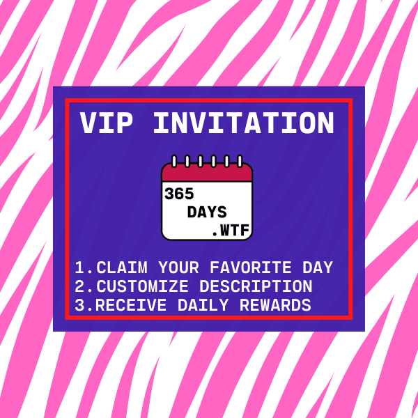 365DAYS.WTF VIP INVITATION
