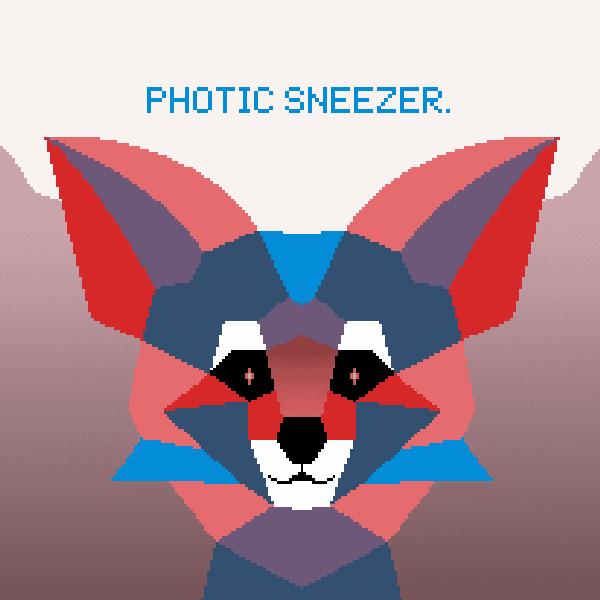 Photic sneezer.