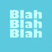 "Blah, Blah, Blah" By Jamie Clyde