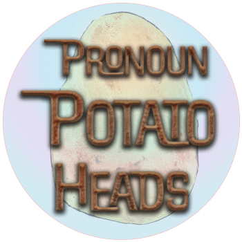 Pronoun Potato Heads