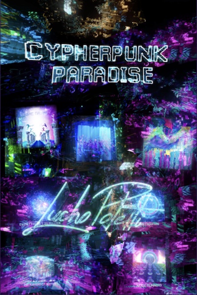 Cypherpunk Paradise by Lucho Poletti