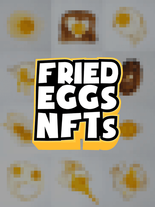 Fried Eggs NFTs