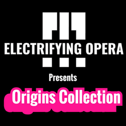 Origins Collection by Electrifying Opera collection image