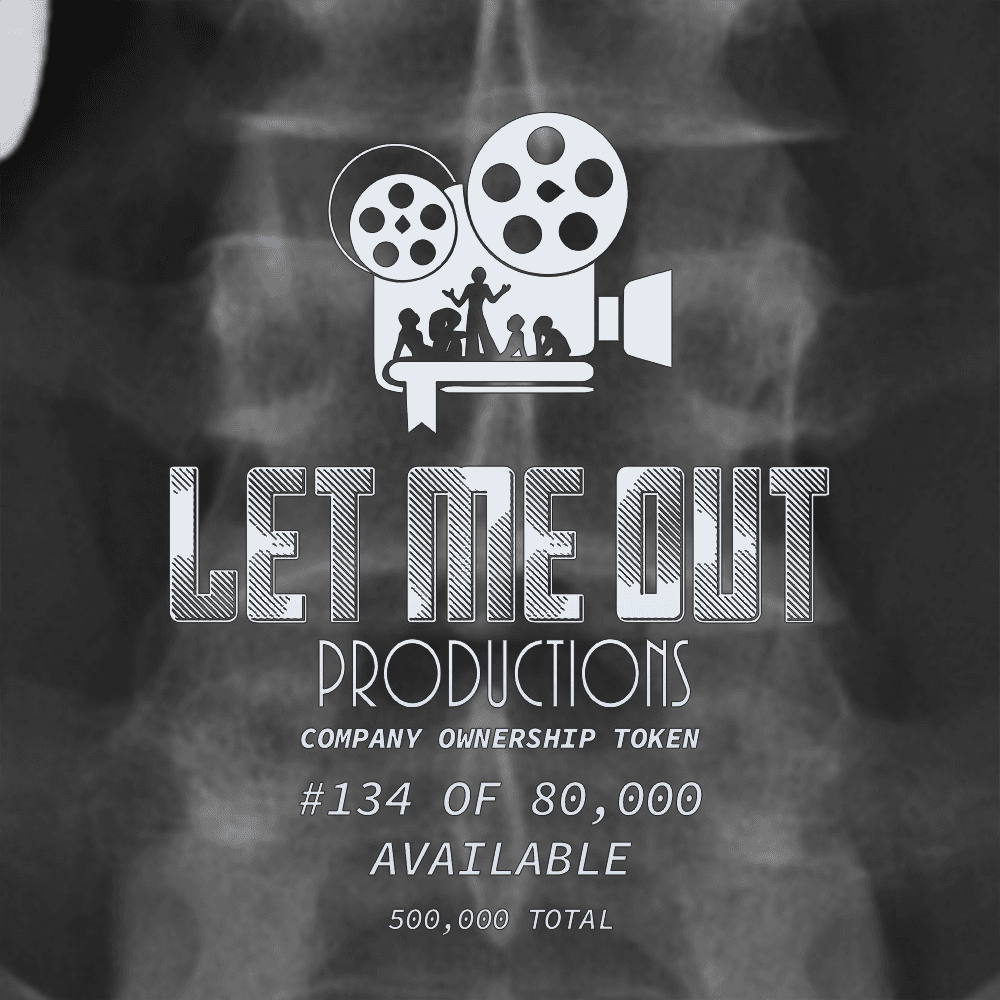 Let Me Out Productions - 0.0002% of Company Ownership - #134 • Company Backbone