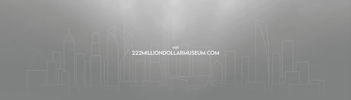 222 Million Dollar Museum