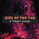 Girl of the Tub