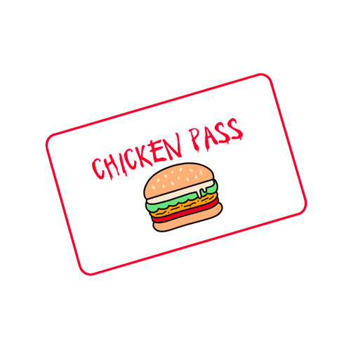 CHICKEN PASS