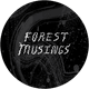 Forest Musings