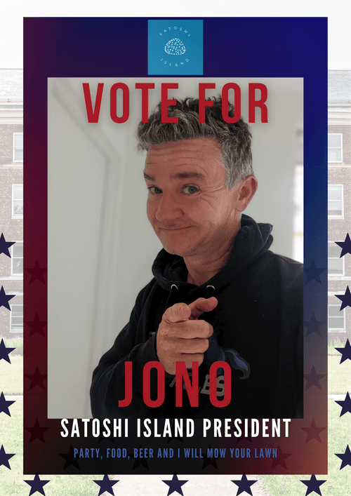Jono for President of Satoshi Island