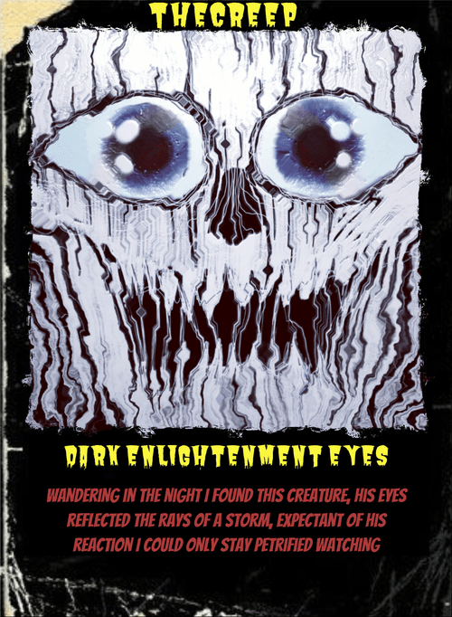 CREEPCARD#001 - DARK ENLIGHTENMENT EYES