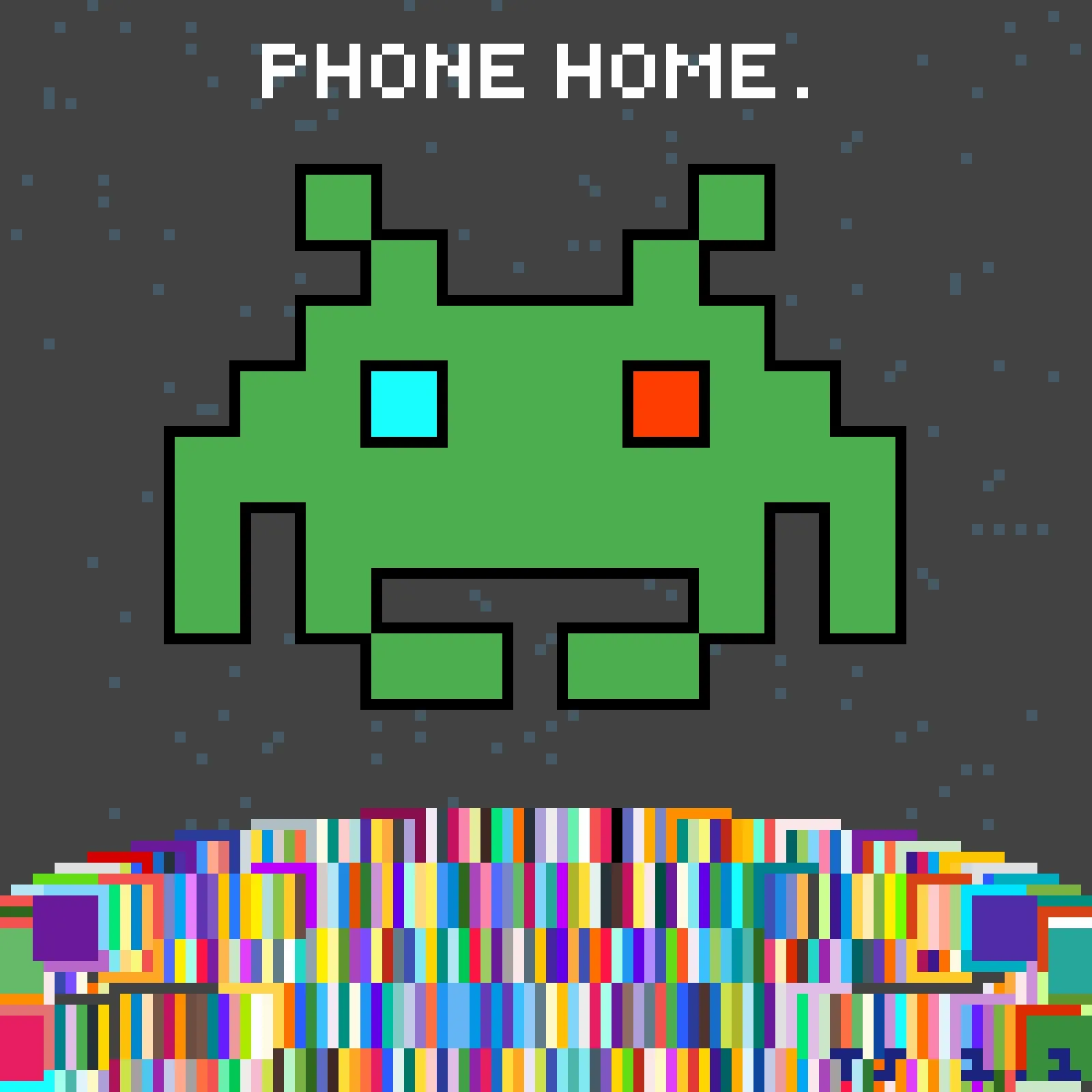 PHONE HOME.