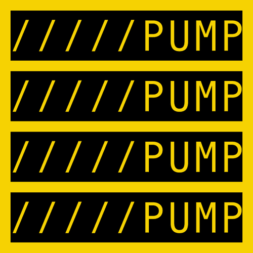 PUMP PUMP PUMP PUMP