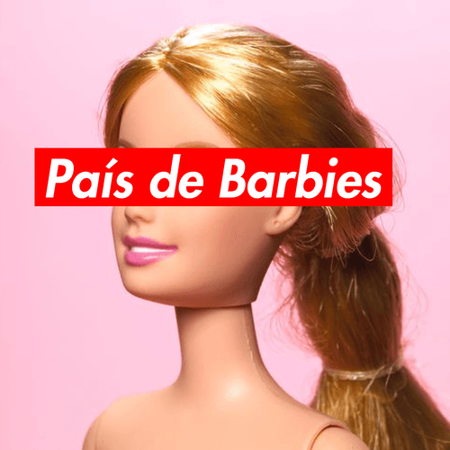 Pais de Barbies