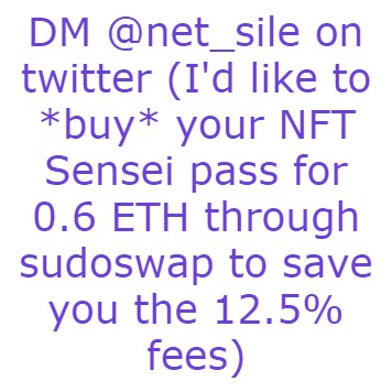 I'd like to buy your NFT Sensei Pass (dm net_sile on twitter)
