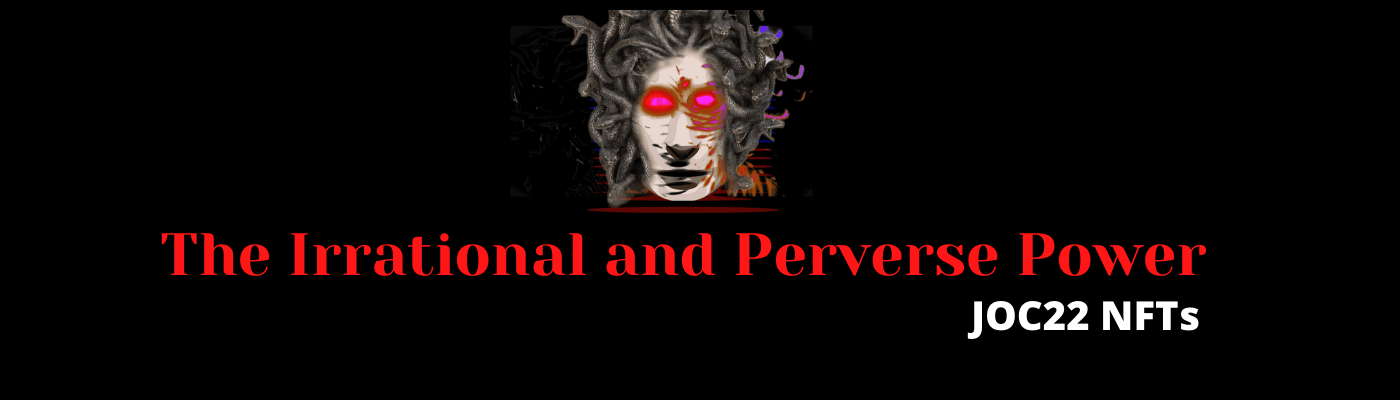 The Irrational And Perverse Power Collection Opensea