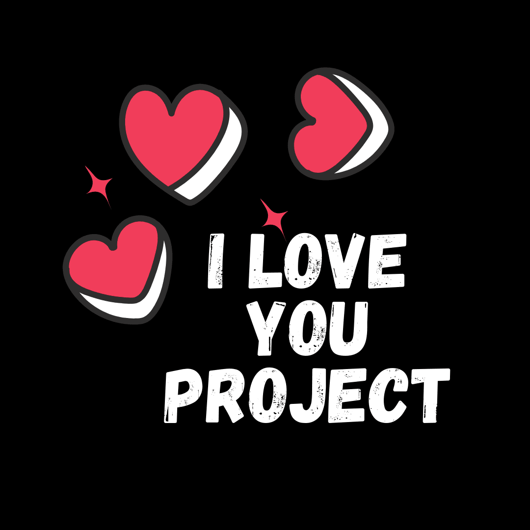 I Love You Project