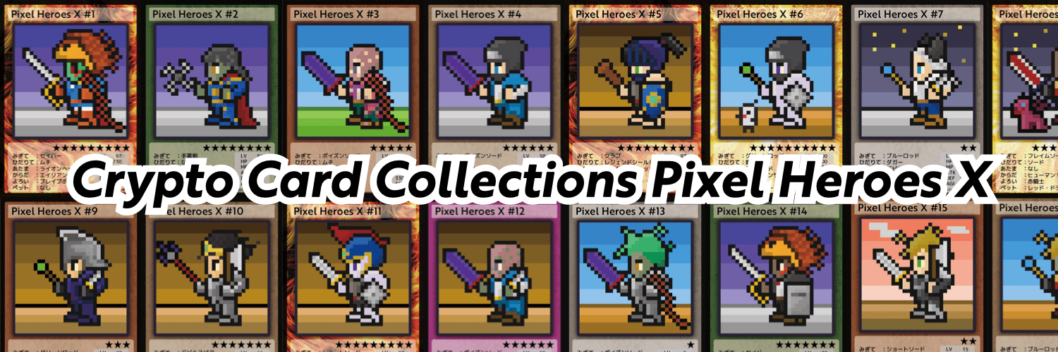 Crypto Card Collections Pixel Heroes X