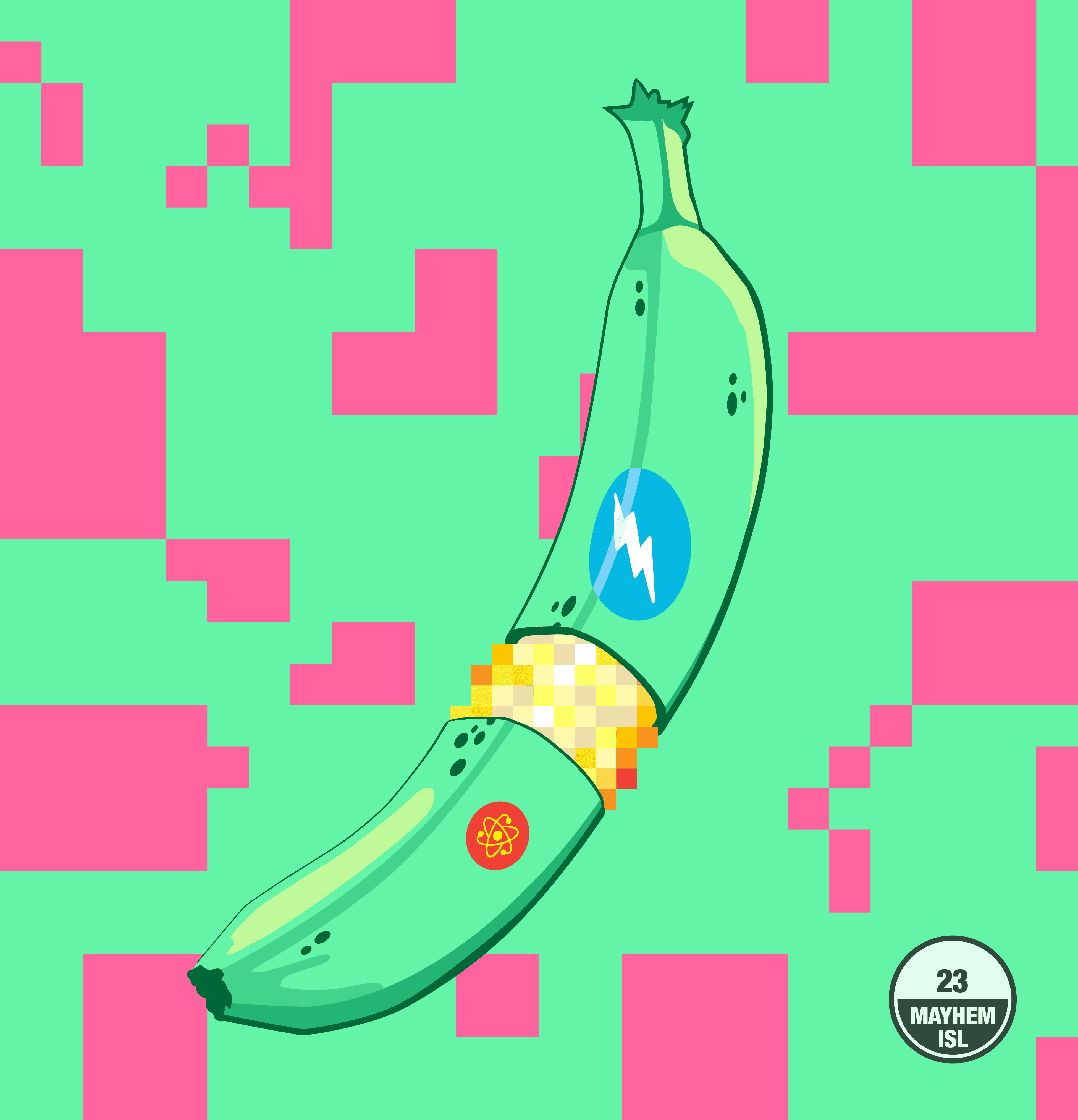 Mayhem Island Banana #23