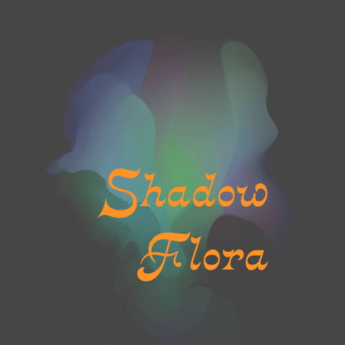 Shadow Flora