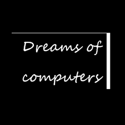 Dreams of Computers collection image