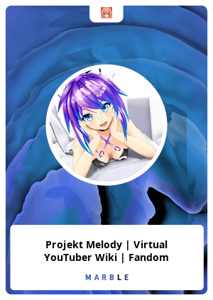 Projekt Melody | Virtual YouTuber Wiki | Fandom